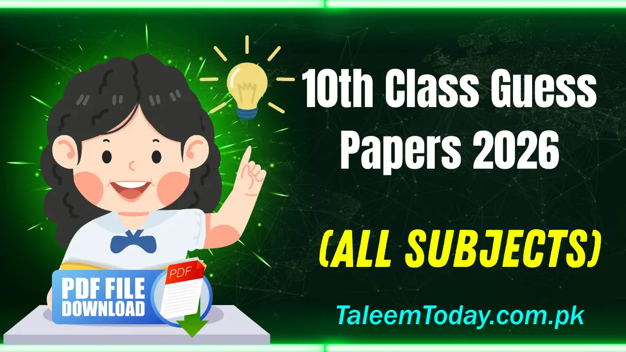 10th Class Guess Papers 2026 of All Subjects