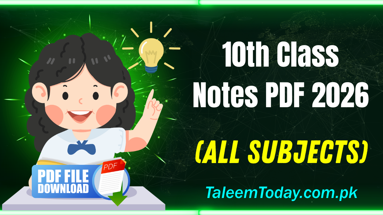 10th Class Notes PDF 2026 TaleemToday.com.pk