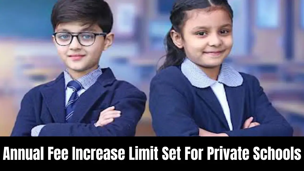 Annual Fee Increase Limit Set For Private Schools